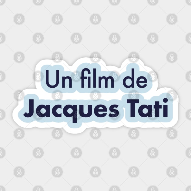Un Film de Jacques Tati Sticker by ölümprints